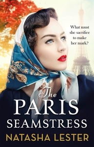 Natasha Lester - The Paris Seamstress.