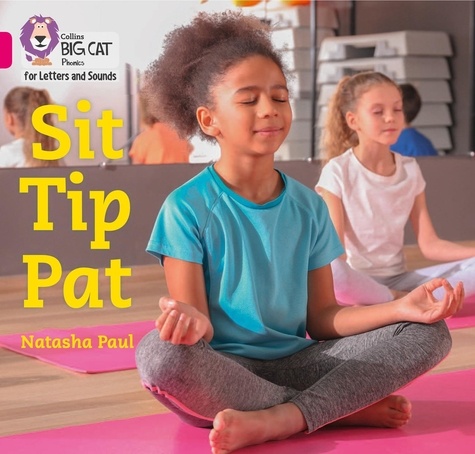 Natasha Paul - Sit Tip Pat - Band 01A/Pink A.