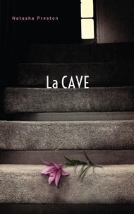 Natasha Preston - La cave (Titre original : The Cellar).