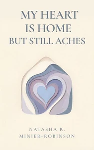 My Heart Is Home but Still Aches