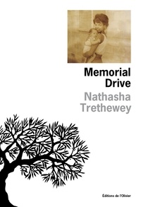 Natasha Trethewey - Memorial Drive - Mémoires d'une fille.