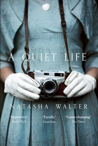 Natasha Walter - A Quiet Life.