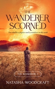  Natasha Woodcraft - The Wanderer Scorned - The Wanderer, #1.