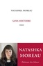 Natashka Moreau - Sans histoire.