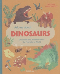 Nate Rae et Anna Doherty - Ask me about... Dinosaurs - Questions and Answers About the Prehistoric World.