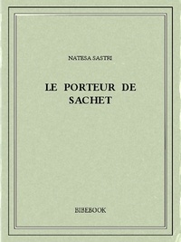 Natesa Sastri - Le porteur de sachet.