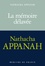 Nathacha Appanah - La mémoire délavée.