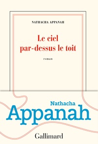 Ebooks pour mobiles  tlcharger Le ciel par-dessus le toit 9782072858604 (French Edition) PDF CHM RTF par Nathacha Appanah