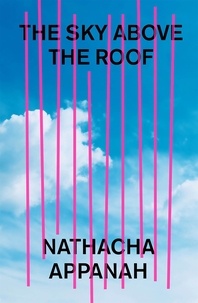 Nathacha Appanah et Geoffrey Strachan - The Sky Above the Roof.