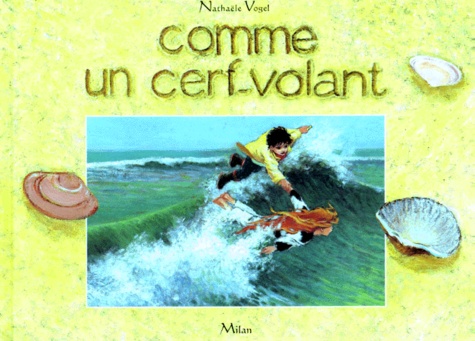 Nathaële Vogel - Comme un cerf-volant.