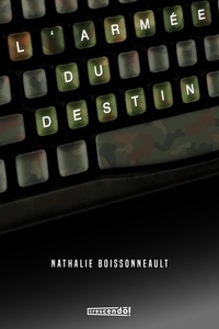 Nathal Boissonneault - L'armee du destin.