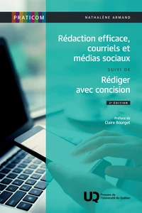 Rédaction efficace, courriels et médias sociaux suivi de Rédiger avec concision