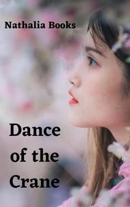  Nathalia Books - Dance of the Crane - Purple Blossom Cronicals, #1.
