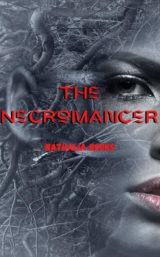  Nathalia Books - The Necromancer - The Necromancer, #1.