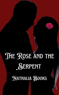  Nathalia Books - The Rose and Serpent - Red Tempest Academy, #1.