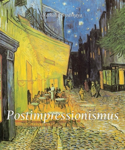 Nathalia Broadskaya - Postimpressionismus.