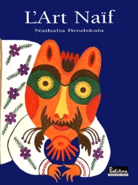 Nathalia Brodskaïa - L'Art Naïf.