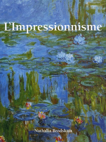 Nathalia Brodskaïa - L'Impressionnisme.