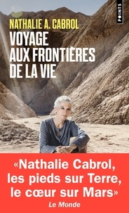 Nathalie A. Cabrol - Voyage aux frontières de la vie.