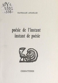 Poésie de l'instant, instant de poésie