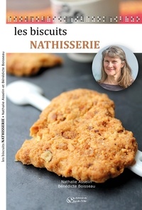 Nathalie Asselin et Bénédicte Boisseau - Les biscuits nathisserie.