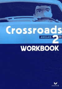 Nathalie Assou et  Collectif - Anglais 2nde Crossroads - Workbook.
