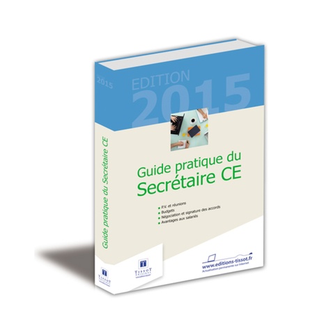 Nathalie Attia et Christophe Baumgarten - Guide pratique du secrétaire CE.