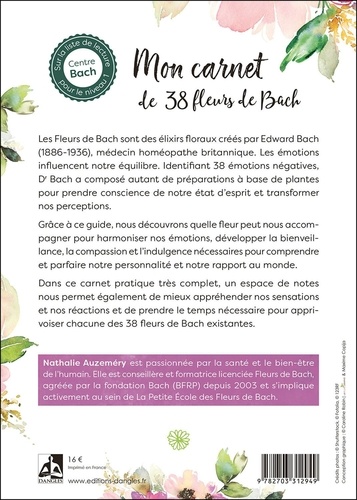 Mon carnet des 38 fleurs de Bach. Je prends conscience de mes émotions