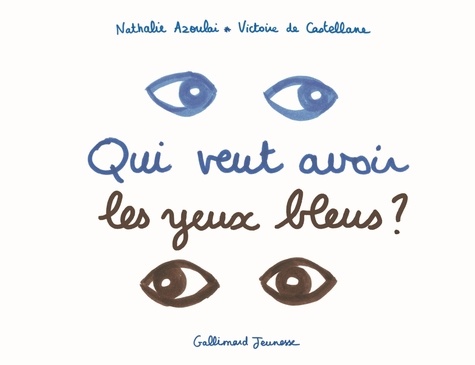 Qui veut avoir les yeux bleus ?