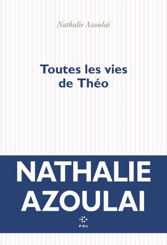 Toutes les vies de Théo : roman