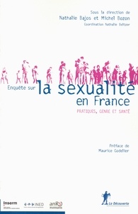 Nathalie Bajos et Michel Bozon - Enquête sur la sexualité en France - Pratiques, genre et santé.