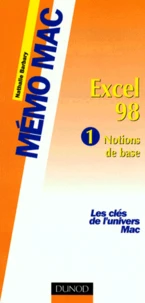 Excel 98. Tome 1, Notions De Base