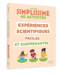 Nathalie Barde - Simplissime expériences scientifiques faciles et surprenantes.