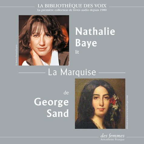 Nathalie Baye et George Sand - La Marquise.