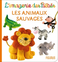 Nathalie Bélineau et Emilie Beaumont - Les animaux sauvages.