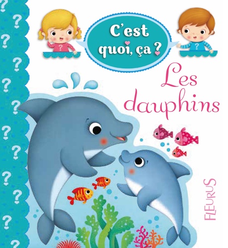 Les dauphins de Nathalie Bélineau - Album - Livre - Decitre