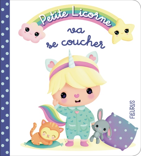 Petite Licorne Tome 1 Petite licorne va se coucher