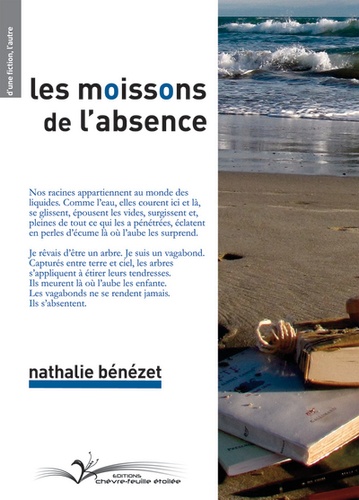 Nathalie Bénezet - Les moissons de l'absence.