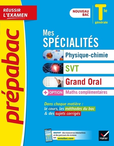 Mes spécialités Tle. Physique-chimie, SVT, Maths complémentaires, Grand oral  Edition 2020-2021