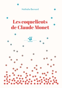 Nathalie Bernard - Les coquelicots de Claude Monet.