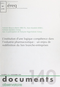 Nathalie Besucco-Bertin et Alain Klarsfeld - L'institution d'une logique compétence dans l'industrie pharmaceutique : un enjeu de redéfinition du lien branche-entreprises.