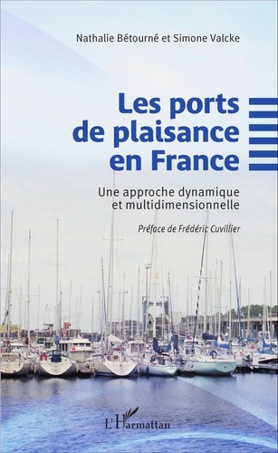 Les ports de plaisance en France. Une approche dynamique et multidimensionnelle