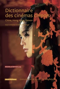 Dictionnaire des cinémas chinois