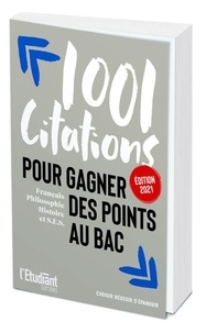 Nathalie Blaise et Fanny Chouachoua - 1001 citations pour gagner des points au bac - Français, philosophie, histoire et S.E.S..