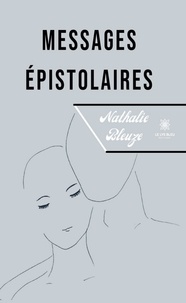 Nathalie Bleuze - Messages épistolaires.