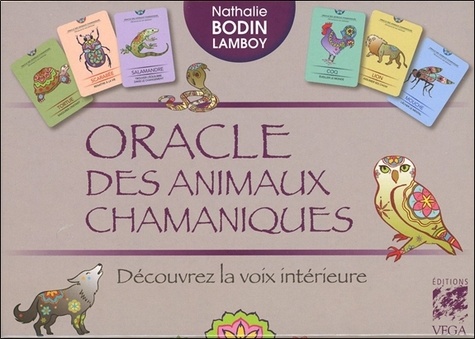 Nathalie Bodin Lamboy - Oracle des animaux chamaniques - Découvrez la voix intérieure.