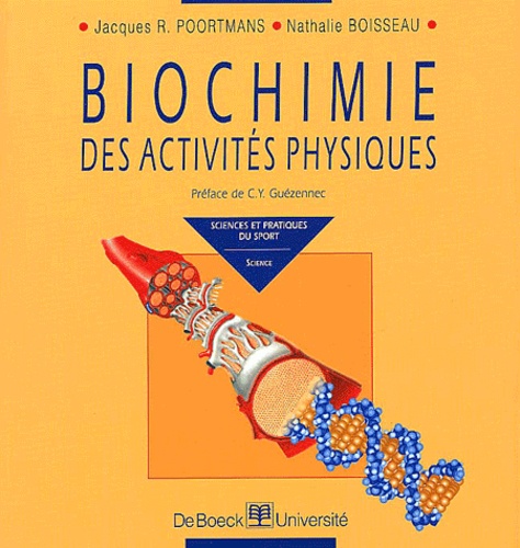 Nathalie Boisseau et Jacques-R Poortmans - Biochimie Des Activites Physiques.