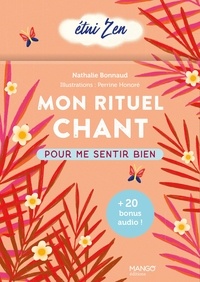 Nathalie Bonnaud et Perrine Honoré - Mon rituel chant - Pour me sentir bien.