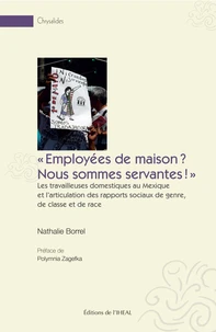 "Employées de maison ? Nous sommes servantes !"