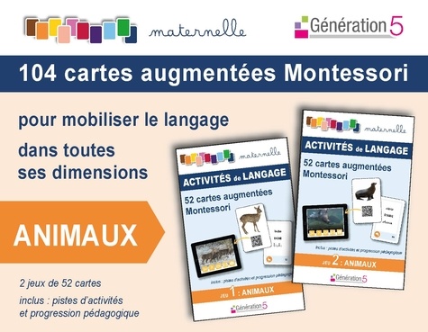 Animaux. 104 cartes augmentées Montessori pour mobiliser le langage dans toutes ses dimensions. Avec 2 jeux de 52 cartes